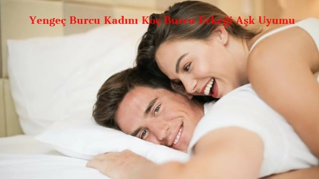 Yengeç Burcu Kadını Koç Burcu Erkeği Aşk Uyumu